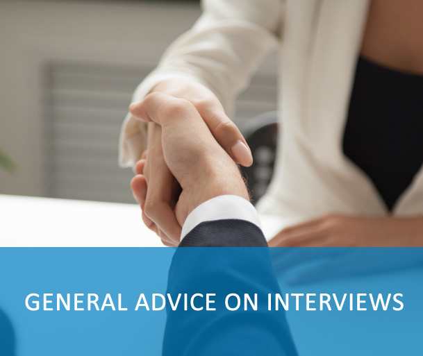 General advice on interviews - Capella University: The Capella University's Career Center provides tips on answering the commonly asked behavior or competency based interview question. Link: https://www.youtube.com/watch?v=4sKhOETBSlE; Interview tips by Brian Krueger: Short one minute videos on job search ranging from careers to resumes to interviewing to offers. They provide useful general advice on interviews. Link: https://www.youtube.com/playlist?list=PLDDC69AA1181CE46E; Interview tips by Denham Resources: The playlists featuring GOOD answers, BAD answers, and UGLY answers. Link:https://www.youtube.com/user/DenhamResources/playlists