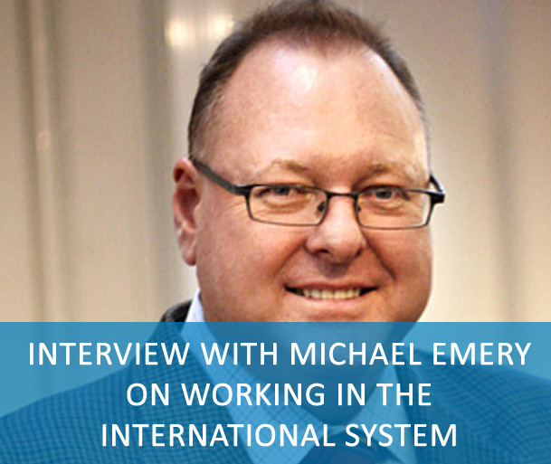 Interview with Michael Emery on working in the International System - Michael Emery, Director, Division for Human Resources Management at IOM - UN Migration -talks about his career at the United Nations and what's it's like to work in the International System.
