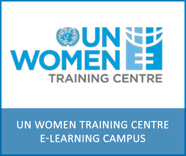 UN WOMEN TRAINING CENTRE ELEARNING CAMPUS - The UN Women Training Centre eLearning Campus is a global and innovative online platform for training for gender equality. It is open to everybody interested in using training or learning as a means to advance gender equality, women’s empowerment and women’s rights.