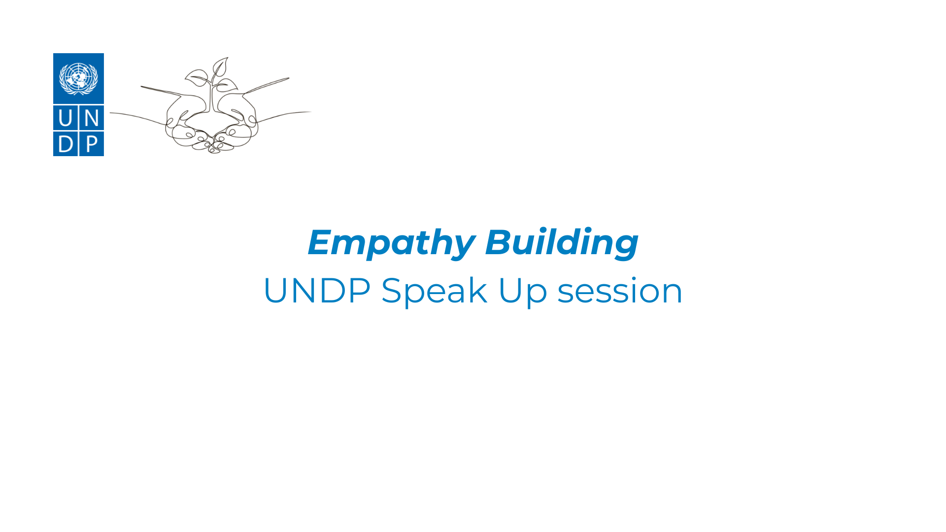 Empathy Building - Global UNDP Speak Up session