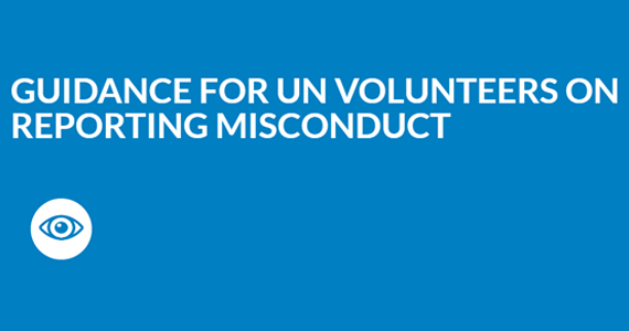 Guidelines on Reporting Misconduct for UN Volunteers